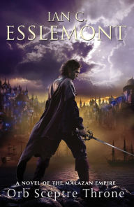 Title: Orb Sceptre Throne (Malazan Empire Series #4), Author: Ian C. Esslemont