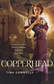 Title: Copperhead, Author: Tina Connolly