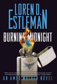 Title: Burning Midnight (Amos Walker Series #22), Author: Loren D. Estleman