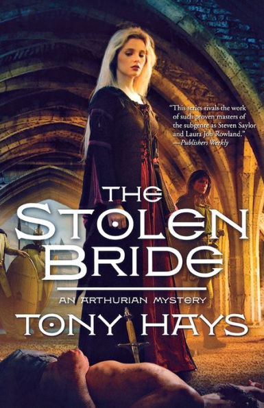 The Stolen Bride: An Arthurian Mystery