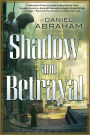 Shadow and Betrayal: A Shadow in Summer and A Betrayal in Winter (Long Price Quartet #1 & 2)