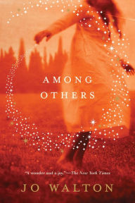 Among Others (Hugo Award Winner)