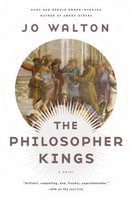 The Philosopher Kings: A Novel