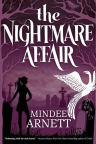 Title: The Nightmare Affair (Arkwell Academy Series #1), Author: Mindee Arnett