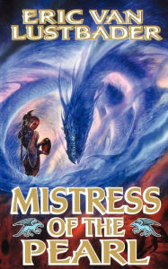 Title: Mistress of the Pearl (Pearl Saga Series #3), Author: Eric Van Lustbader