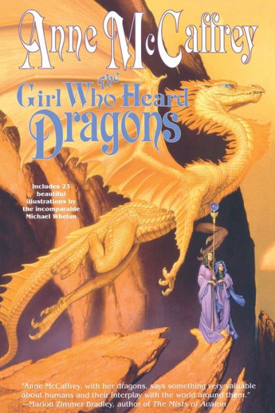 The Girl Who Heard Dragons (Dragonriders of Pern Series)