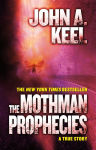Alternative view 1 of The Mothman Prophecies: A True Story