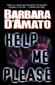 Title: Help Me Please, Author: Barbara D'Amato