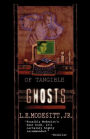 Of Tangible Ghosts (Ghost Trilogy Series #1)