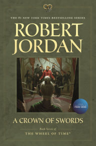 Title: A Crown of Swords (The Wheel of Time Series #7), Author: Robert Jordan