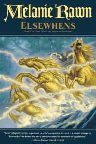 Title: Elsewhens (Glass Thorns Series #2), Author: Melanie Rawn