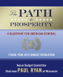 The Path to Prosperity: A Blueprint for American Renewal