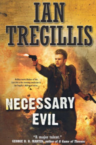 Title: Necessary Evil, Author: Ian Tregillis