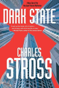 Title: Dark State: A Novel of the Merchant Princes Multiverse (Empire Games, Book II), Author: Charles Stross