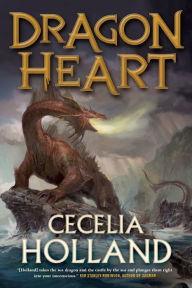 Download new books kobo Dragon Heart: A Fantasy Novel 9780765337955  by Cecelia Holland English version