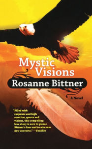 Title: Mystic Visions, Author: Rosanne Bittner