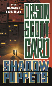 Title: Shadow Puppets (Ender's Shadow Series #3), Author: Orson Scott Card