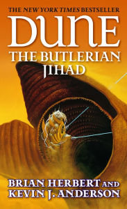 Title: Dune: The Butlerian Jihad (Legends of Dune Series #1), Author: Brian Herbert