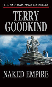 Title: Naked Empire (Sword of Truth Series #8), Author: Terry Goodkind