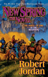 New Spring (The Wheel of Time Series Prequel)