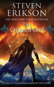 Title: The Crippled God (Malazan Book of the Fallen Series #10), Author: Steven Erikson