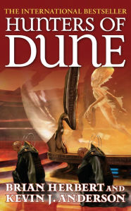 Title: Hunters of Dune (Dune 7 Series #1), Author: Brian Herbert