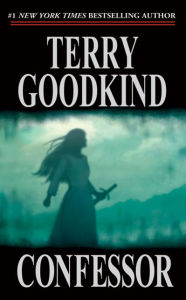 Title: Confessor (Sword of Truth Series #11), Author: Terry Goodkind