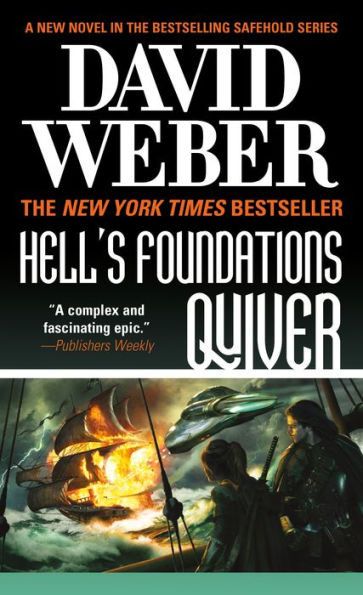 Hell's Foundations Quiver (Safehold Series #8)
