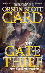 Title: The Gate Thief (Mither Mages Series #2), Author: Orson Scott Card