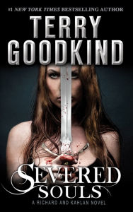 Title: Severed Souls (Richard and Kahlan Series #3), Author: Terry Goodkind