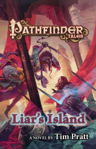 Title: Pathfinder Tales: Liar's Island, Author: Tim Pratt