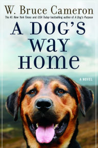 Title: A Dog's Way Home, Author: W. Bruce Cameron