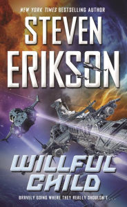 Title: Willful Child, Author: Steven Erikson