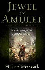 Jewel and Amulet: The Jewel in the Skull and The Mad God's Amulet