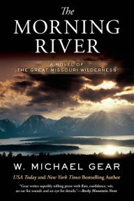 Title: Morning River, Author: W. MICHAEL GEAR