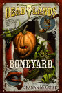 Deadlands: Boneyard