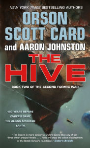 Title: The Hive: Book 2 of The Second Formic War, Author: Orson Scott Card