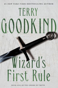 Title: Wizard's First Rule (Sword of Truth Series #1), Author: Terry Goodkind
