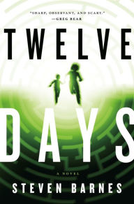 Title: Twelve Days, Author: Steven Barnes