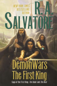 Title: DemonWars: The First King: The Dame and The Bear, Author: R. A. Salvatore