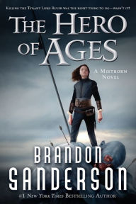 Title: The Hero of Ages (Mistborn Series #3), Author: Brandon Sanderson