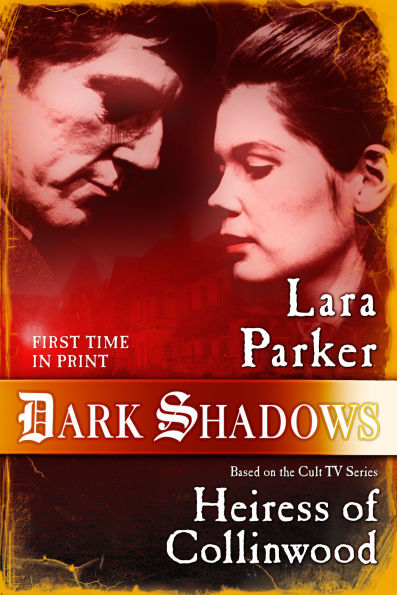 Dark Shadows: Heiress of Collinwood