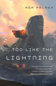 Free pdf books search and download Too Like the Lightning by Ada Palmer in English FB2 9780765378002