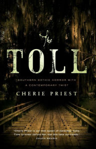 Title: The Toll, Author: Cherie Priest