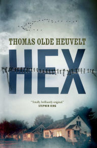 Free computer ebook download pdf format Hex by Thomas Olde Heuvelt 