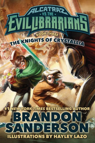 The Knights of Crystallia (Alcatraz Versus the Evil Librarians Series #3)