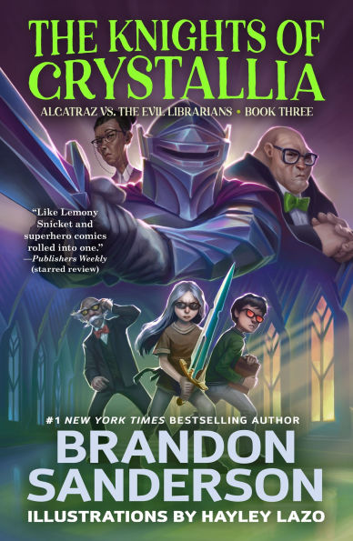 the Knights of Crystallia (Alcatraz Versus Evil Librarians Series #3)