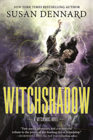 Title: Witchshadow: The Witchlands, Author: Susan Dennard