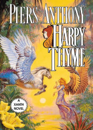 Title: Harpy Thyme (Magic of Xanth #17), Author: Piers Anthony