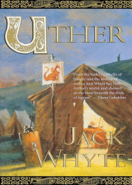 Title: Uther, Author: Jack Whyte